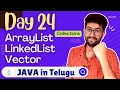 Day 24 Java Collections ArrayList LinkedList Vector Java Course in Telugu Vamsi Bhavani