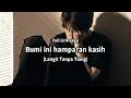 Lagu Bumi ini hamparan kasih (Full Lirik Lagu) \