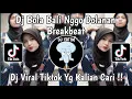 Download Lagu DJ BOLA BALI NGGO DOLANAN BREAKBEAT | DJ KISINAN 2 BREAKBEAT MENGKANE BY VIRAL TIKTOK TERBARU !!.