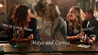 maya and carina the stranger were going home station 19 
