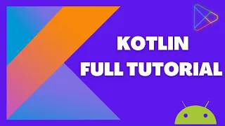 Full Beginner Kotlin Tutorial 2025