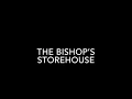 The Bishop s Storehouse