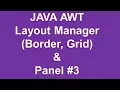 JAVA AWT Layout Manager Border Layout Grid Border Layout Panel