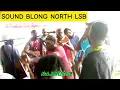 Download Lagu SOUND BLONG NORTH LSB_FT_Bulvanua, Angandoro, Buliva, Vetlis, Buluana \u0026 Agosii lsb