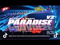 Download Lagu DJ TRAP PARTY || PARADISE V2 || VERSI GAK ENAK BLAS | BASS NGUK NGUK