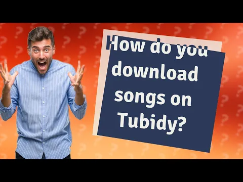 Download MP3 How do you download songs on Tubidy?