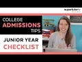Junior Year College Readiness Checklist Are you ready to apply to college