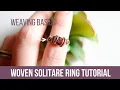 Beginner Solitaire Wire Weave Ring Tutorial - Learn Basic Techniques and How to Set Faceted Stones