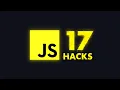 17 JavaScript Hacks You Haven t Heard Of