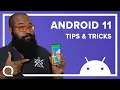 Top 7 Android 11 Tips Tricks for MAXIMUM AWESOMENESS