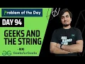 DAY 94 Geeks And The String Stacks GFG POTD 23 Jan