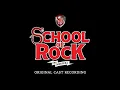 You're in the Band - The Original Broadway Cast of School of Rock