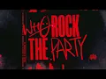 Wh0 - Rock The Party [Official Audio]