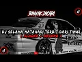 Download Lagu DJ Selama Matahari Terbit Dari Timur  Slowed Reverb🎧