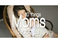 10 Things Moms Teach Us
