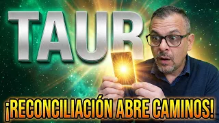 TAURO ♉ LA RECONCILIACIÓN QUE ABRE TUS CAMINOS EL MENSAJE CLAVE PARA TU RENACIMIENTO ECONÓMICO