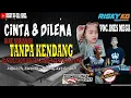 Download Lagu Cinta Dan Dilema TANPA KENDANG Versi Dangdut Koplo Pegon Jandut