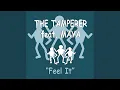 Download Lagu Feel It (feat. Maya) (Radio Version)
