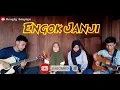 Lagu lampung populer Engok Janji - Gitar akustik | Cipt : Halim | Cover Deti \u0026 Listia