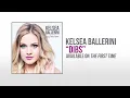 Kelsea Ballerini - Dibs (Official Audio)