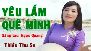 Yêu Lắm Quê Mình - Thiều Thu Sa