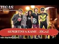 Lagu SEPERTINYA KAMU -  ZIGAZ Karaoke no vocal indonesia