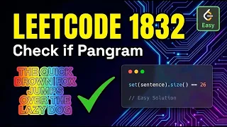 LeetCode 1832 Check if the Sentence is Pangram Easy Solution Explained
