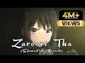 Download Lagu Zaroori Tha - Slowed \u0026 Reverb | Rahat Fateh Ali Khan | DJ Basit