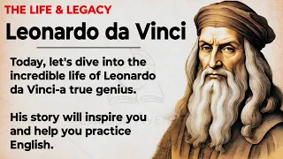 Leonardo da Vinci's Story || Learn English Through Story 🔥 || Graded Reader || Listening Practice ✅