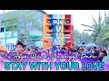 Download Lagu STAY WITH YOUR LOVE AZYA MUSIK NYONGKOLAN DI DESA GANTI / PERSONIL TERBARU AZYA