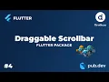 Draggable Scrollbar package in Flutter D-Brother s