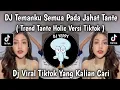 Lagu DJ TEMANKU SEMUA PADA JAHAT TANTE || DJ TANTE HOLIC TREND VERSI TIKTOK VIRAL TERBARU 2026