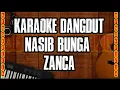 Download Lagu NASIB BUNGA KARAOKE DANGDUT [ZANCA]