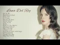 the ULTIMATE unreleased lana del rey playlist