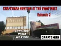 Hunting for Craftsman Tools at the Swap Meet