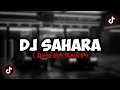 Download Lagu Ini Yang Kalian Cari!! Dj Sahara - (Speed Up \u0026 Reverb) 🎶