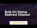Bulk URL Status Redirect Checker