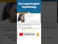 Explaining For Loop Project Java Interview Question