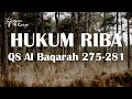 Download Lagu DALIL HUKUM RIBA SURAH AL BAQARAH 275 - 281 - RINALDI UMY I RIBA - JUAL BELI - KREDIT