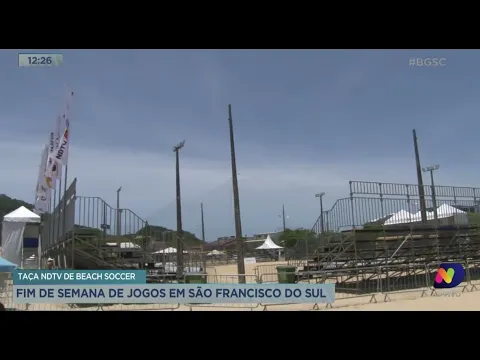 Taça NDTV de beach soccer: fim de semana de jogos em São Francisco do Sul