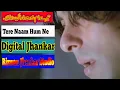 Download Lagu Tere Naam Humne Kiya Hai 4K Digital Jhankar Video Song