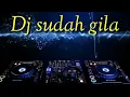 House musik 2019. Dj sudah gila