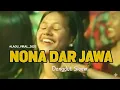 Download Lagu NONA DAR JAWA🌴 - DANGDUT REMIX - DELON RMXR 