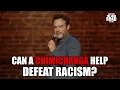 3 Hilarious Ideas to Fight Racism Cliff Cash Stand-up Comedy