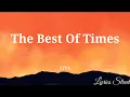 The Best Of Time || STYX || Lyric Video@lyricsstreet5409