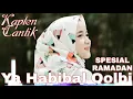 Download Lagu Ya Habibal qolbi - dj kapten cantik