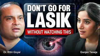 Can LASIK Go Wrong? Dominant Eye, Cataract & Eye Surgery Truths | Dr. Ritin with GunjanShouts