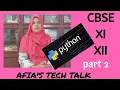 COMPUTER SCIENCE PYTHON PROGRAMMING PART 2 VARIABLES CBSE XI XII Examples slide shows