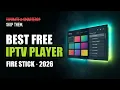 Best FREE IPTV Player for Firestick 2026 Better Than TiviMate Smarters