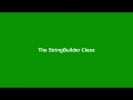 Chapter 10 Using the StringBuilder Class